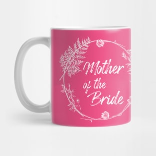 Mother Of The Bride Gift Mug